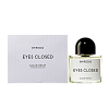 Парфюмерная вода Byredo - Eyes Closed - 100мл BYR-27